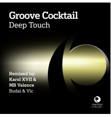 Groove Cocktail - Deep Touch