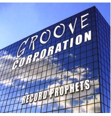 Groove Corporation - Record Prophets