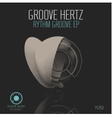 Groove Hertz - Rythm Groove EP