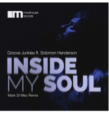 Groove Junkies - Inside My Soul