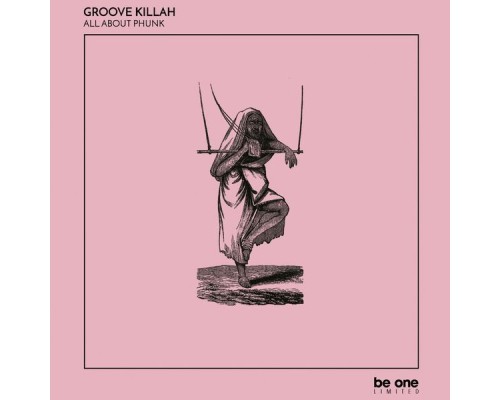 Groove Killah - All About Phunk