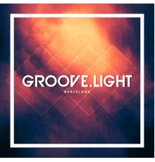 Groove Light - Barcelona