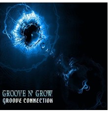 Groove N' Grow - Groove Connection