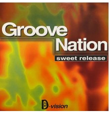 Groove Nation - Sweet Release