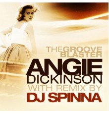 Grooveblaster - Angie Dickinson