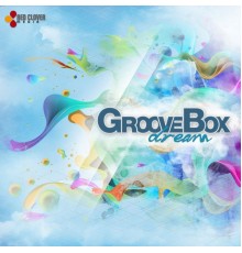 Groovebox - Dream