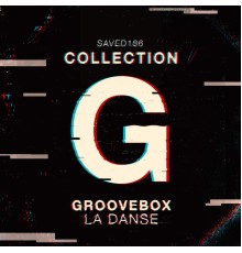 Groovebox - La Danse