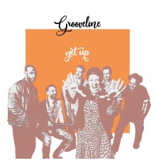 Grooveline - Get Up