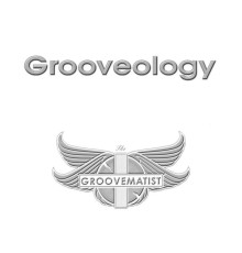 Groovematist - Grooveology