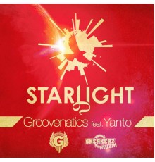 Groovenatics - Starlight (feat. Yanto)