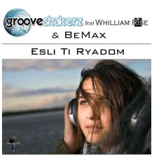 GrooveshakerZ - Esli ti ryadom