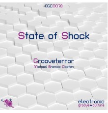 Grooveterror - State of Shock