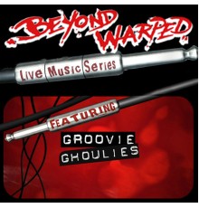Groovie Ghoulies - Live Music Series: Groovie Ghoulies