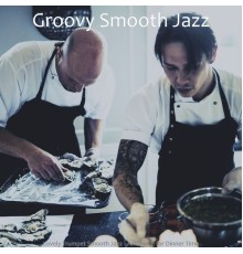Groovy Smooth Jazz - Lovely Trumpet Smooth Jazz - Ambiance for Dinner Time