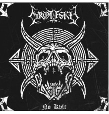 Groteskh - No Kvlt