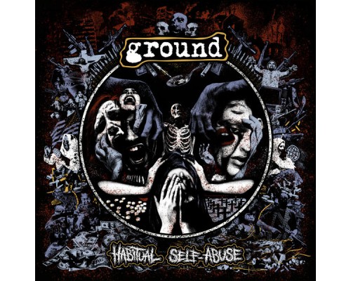 Ground - Habitual Self-Abuse