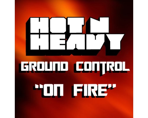 Ground Control - On Fire