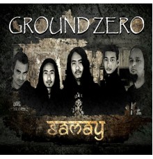 Ground Zero - Samay