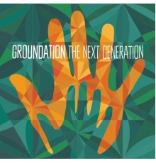 Groundation - The Next Generation