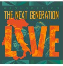 Groundation - The Next Generation (Live)