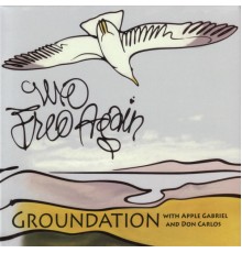 Groundation - We Free Again