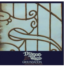 Groundation - Dragon War