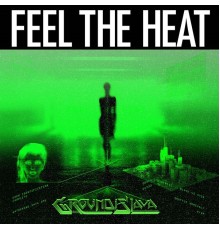 Groundislava - Feel The Heat EP