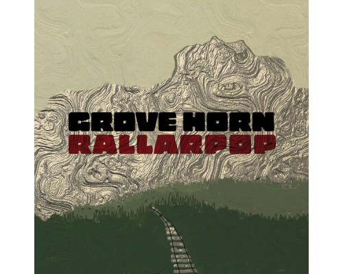 Grove Horn - Rallarpop