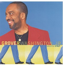 Grover Washington, Jr. - Soulful Strut