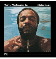 Grover Washington, Jr. - Mister Magic