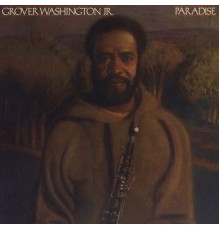 Grover Washington Jr. - Paradise