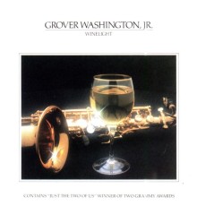 Grover Washington, Jr. - Winelight