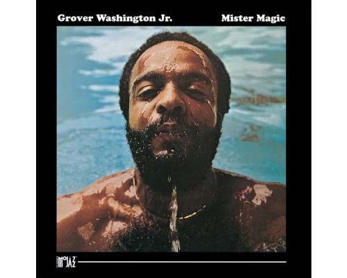 Grover Washington, Jr. - Mister Magic