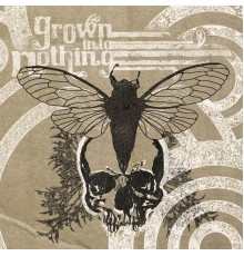 Grown Into Nothing - Endeavour