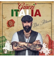 Grüezi Italia feat. Roberto De Luca - Grüezi Italia