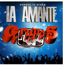 Grupo 5 - La Amante