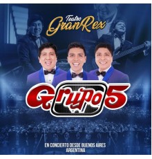 Grupo 5 - Teatro Gran Rex (En Vivo)