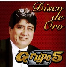 Grupo 5 - Disco De Oro