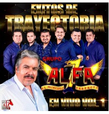 Grupo Alfa 7 - Exitos de Trayectoria, Vol. 1