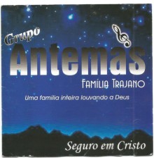 Grupo Antenas - Seguro em Cristo