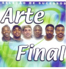 Grupo Arte Final - Seleção de Sucessos