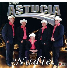 Grupo Astucia - Nadie