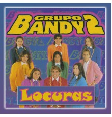 Grupo Bandy2 - Locuras