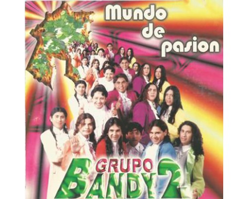 Grupo Bandy2 - Mundo de Pasion