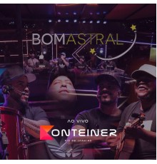 Grupo Bom Astral - Na Casinha - Konteiner (Cover Ao Vivo)