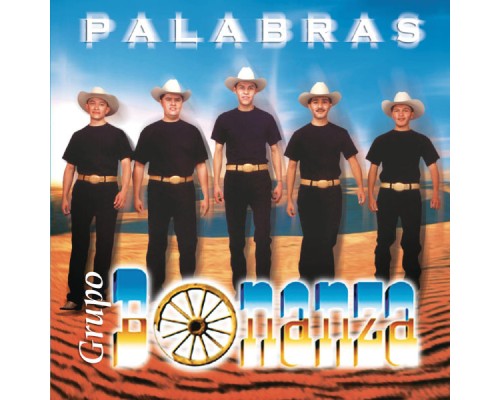 Grupo Bonanza - Palabras (Album Version)