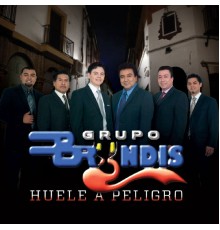 Grupo Bryndis - Huele a Peligro