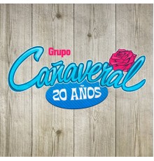 Grupo Cañaveral - 20 Años