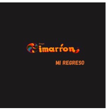 Grupo Cimarrón - Mi Regreso