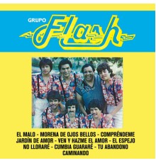 Grupo Flash - El Malo